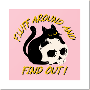 Fluff Around and find out - Halloween Black cat with skull Posters and Art